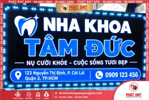 Làm biển LED Quận 2 Nha Khoa Tâm Đức | Mẫu đẹp, nổi bật, giá tốt